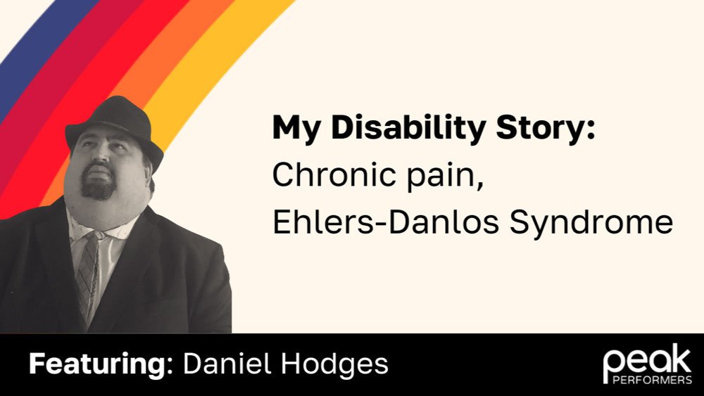 My Disability Story Chronic-Pain Ehlers-Danlos Syndrome Featuring Daniel Hodges
