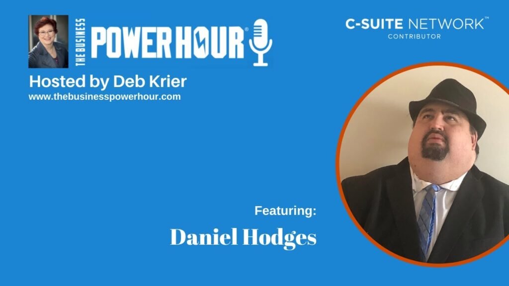 The Business Power Hour with Daniel Hodges, JD.