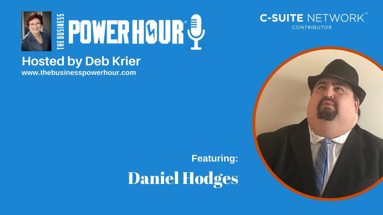 The Business Power Hour with Daniel Hodges, JD.